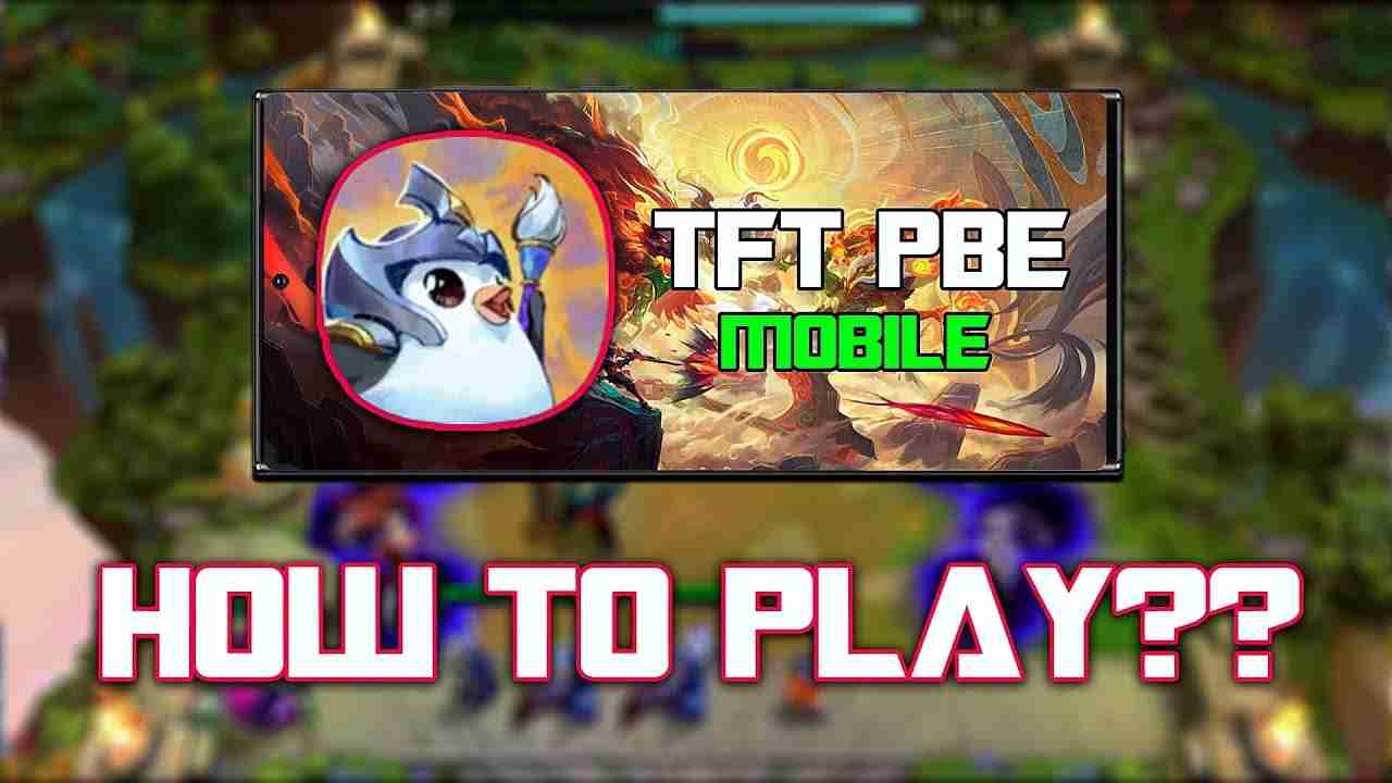 TFT PBE Mobile 3